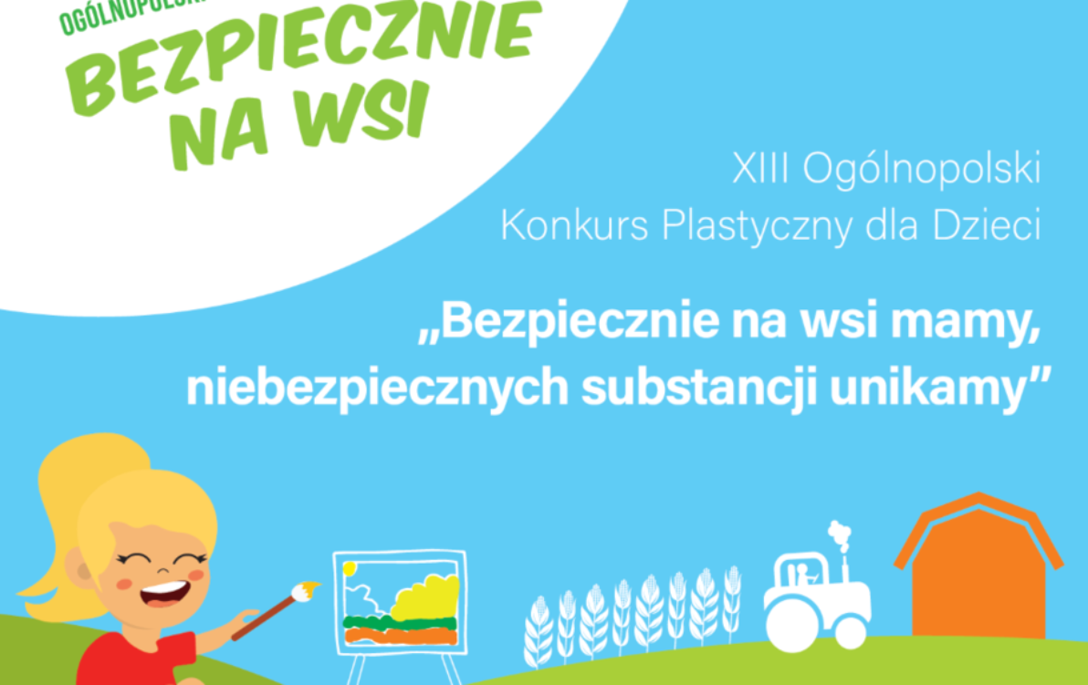 Zdjęcie do Rozstrzygnięcie konkursu "Bezpiecznie na wsi mamy, niebezpiecznych substancji unikamy"