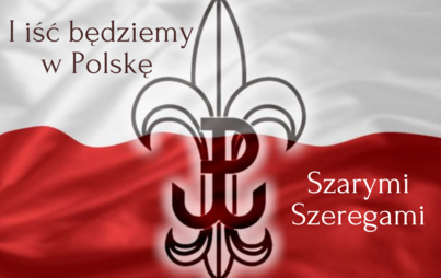 Zdjęcie do I miejsce w og&oacute;lnopolskim konkursie filmowym "Będziemy szli przez Polskę Szarymi Szeregami"