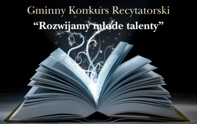 Zdjęcie do Zapraszamy do udziału w Gminnym Konkursie Recytatorskim "Rozwijamy młode talenty"