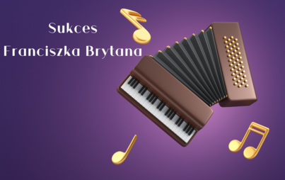 Zdjęcie do Sukces Franciszka Brytana w og&oacute;lnopolskim konkursie akordeonowym