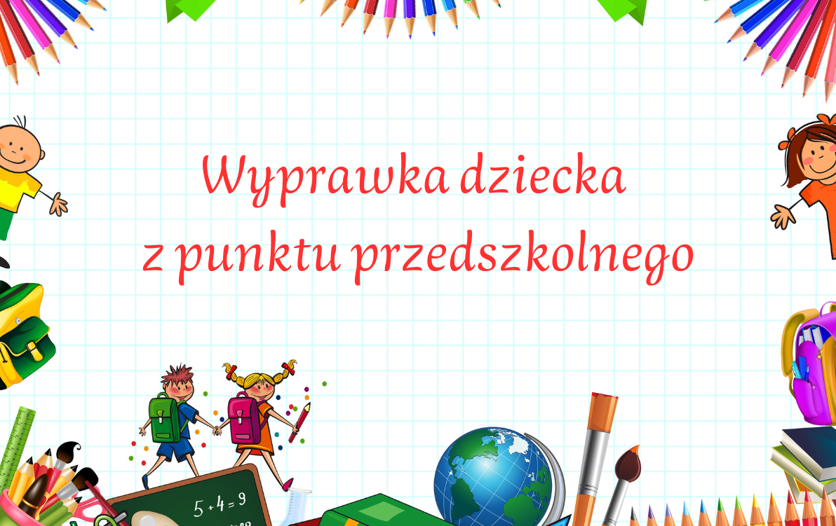 Zdjęcie do Wyprawka dziecka z punktu przedszkolnego