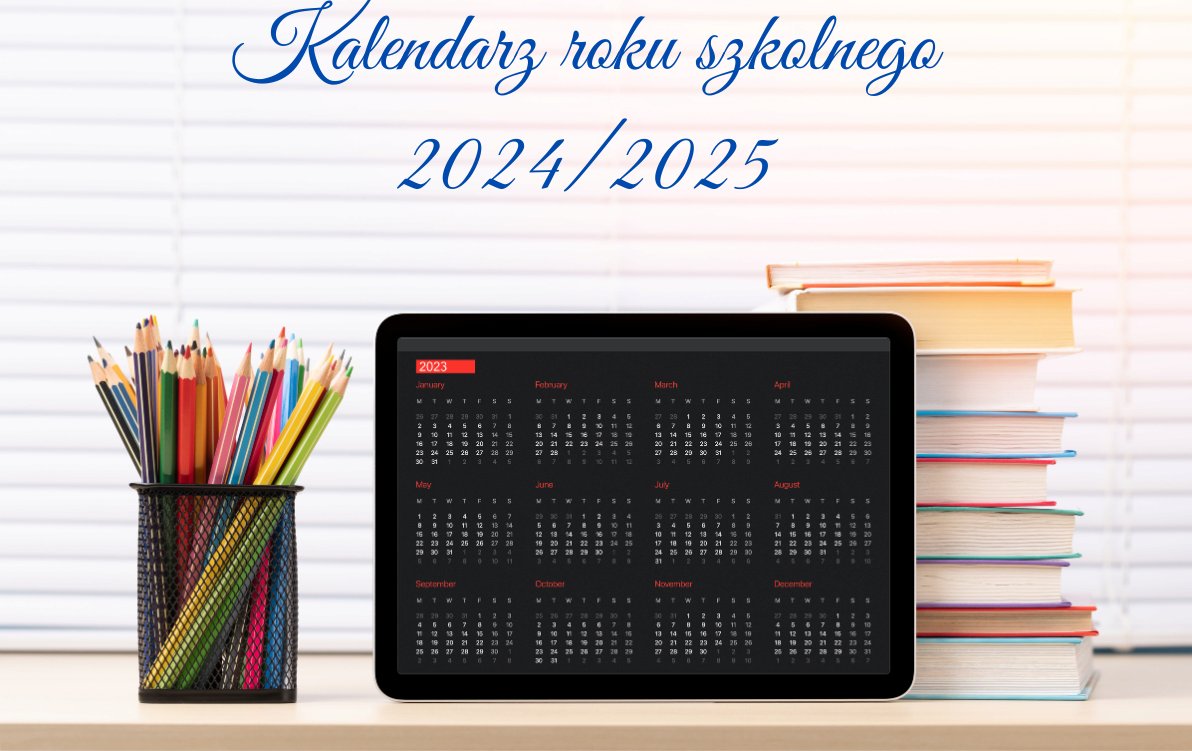 Zdjęcie do Kalendarz roku szkolnego 2024/2025