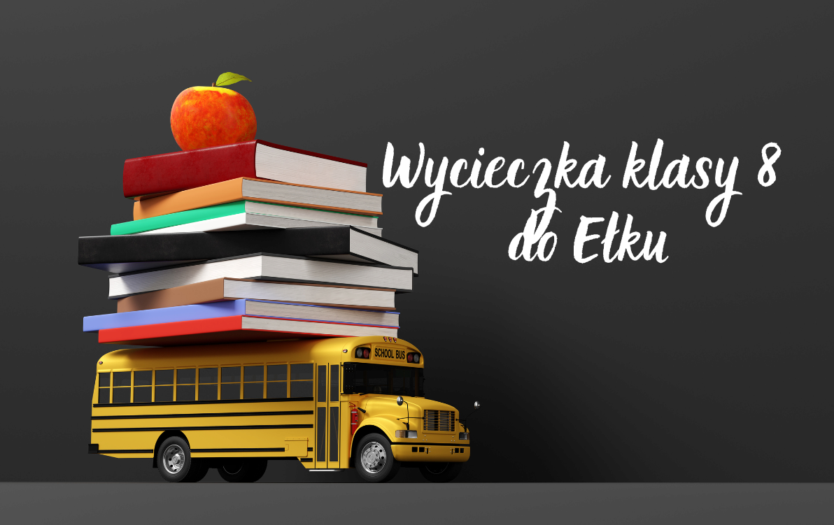 Zdjęcie do Wycieczka klasy 8 do Ełku