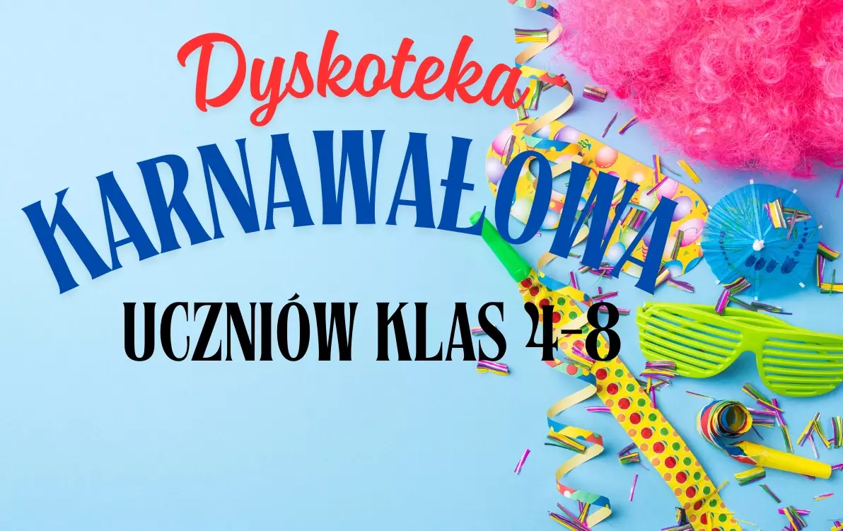 Zdjęcie do Dyskoteka karnawałowa uczni&oacute;w klas 4-8