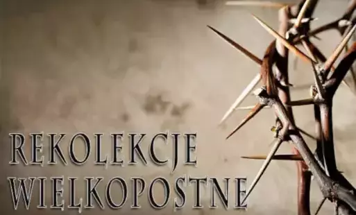 Zdjęcie do Rekolekcje wielkopostne 2025