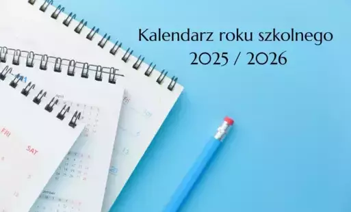Zdjęcie do Kalendarz roku szkolnego 2025 / 2026