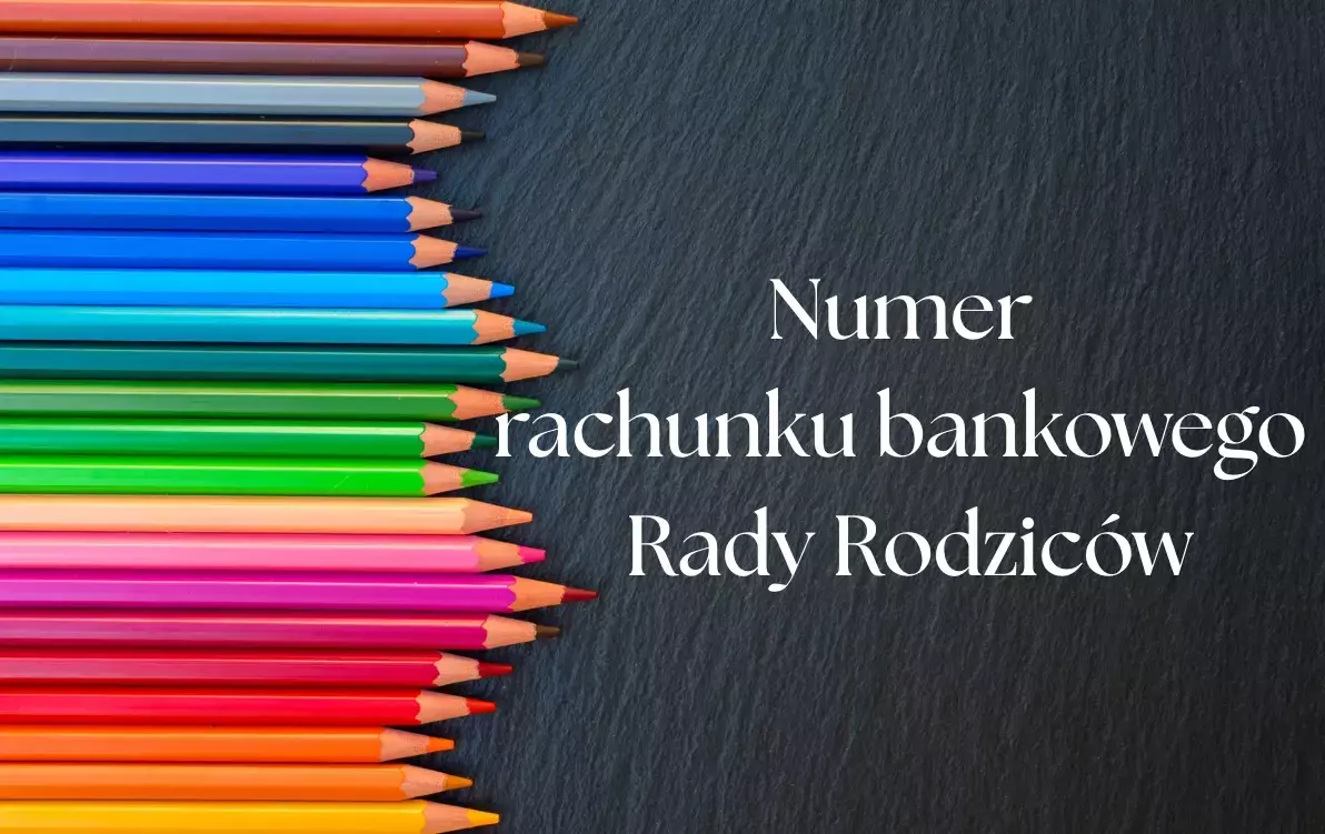 Zdjęcie do Numer rachunku bankowego Rady Rodzic&oacute;w