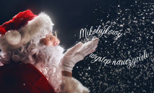 Zdjęcie do Mikołajkowy występ nauczycieli
