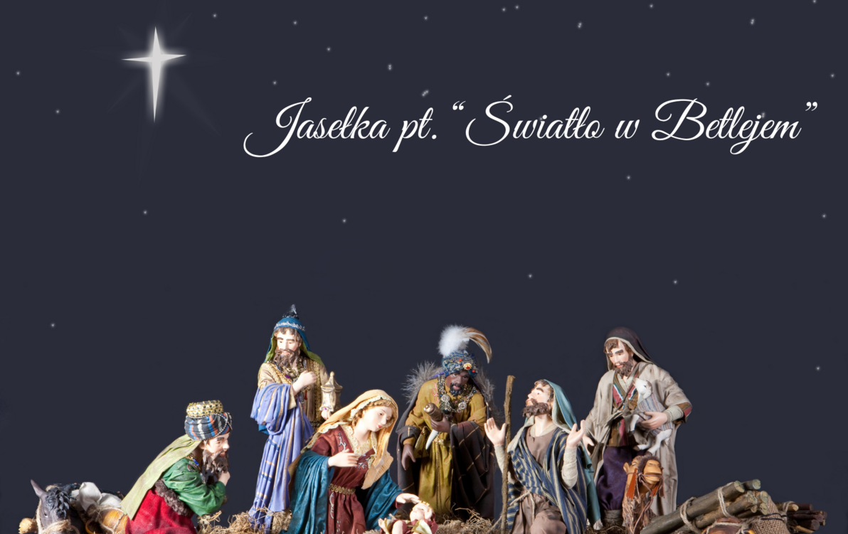 Zdjęcie do Jasełka "Światło w Betlejem"