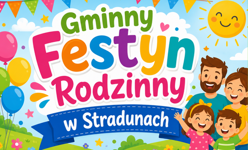 Zdjęcie do Gminny Festyn Rodzinny w Stradunach