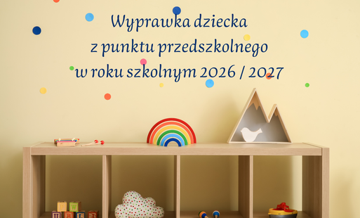 Zdjęcie do Wyprawka dziecka z punktu przedszkolnego